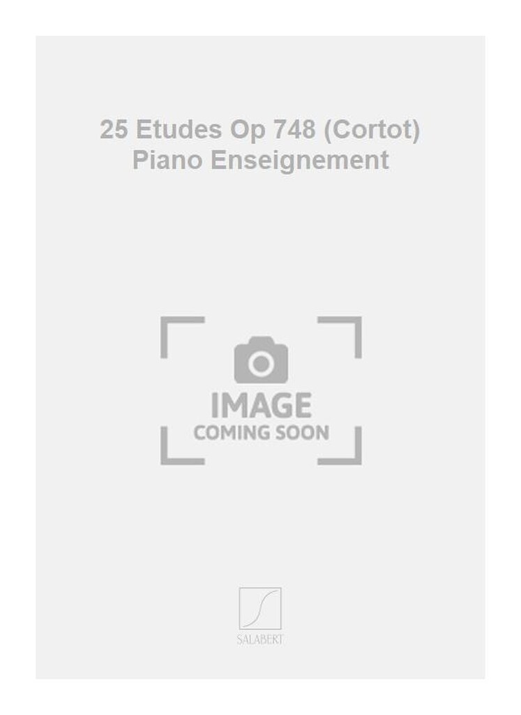 25 Etudes Op 748 (Cortot) Piano Enseignement